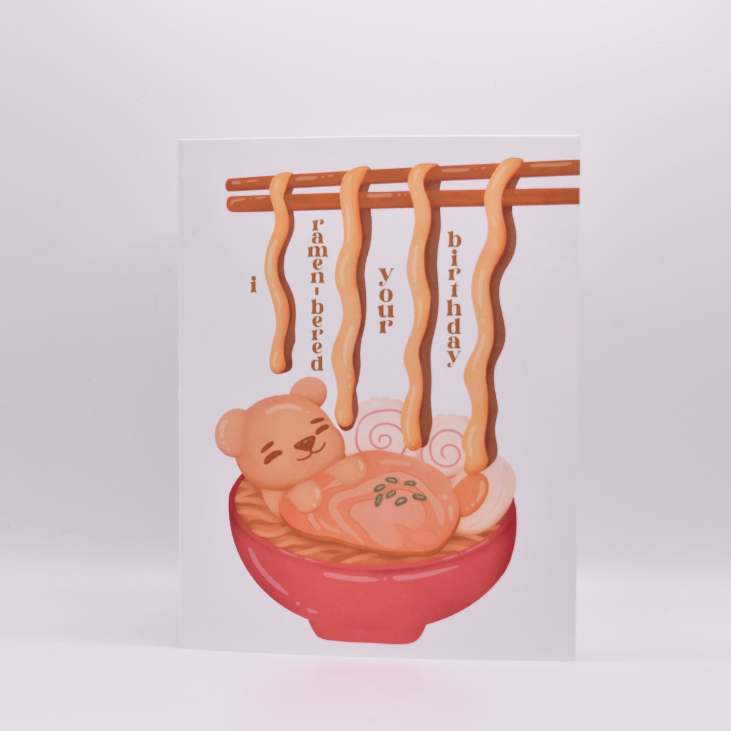 I Ramen-bered Your Birthday Greeting Card