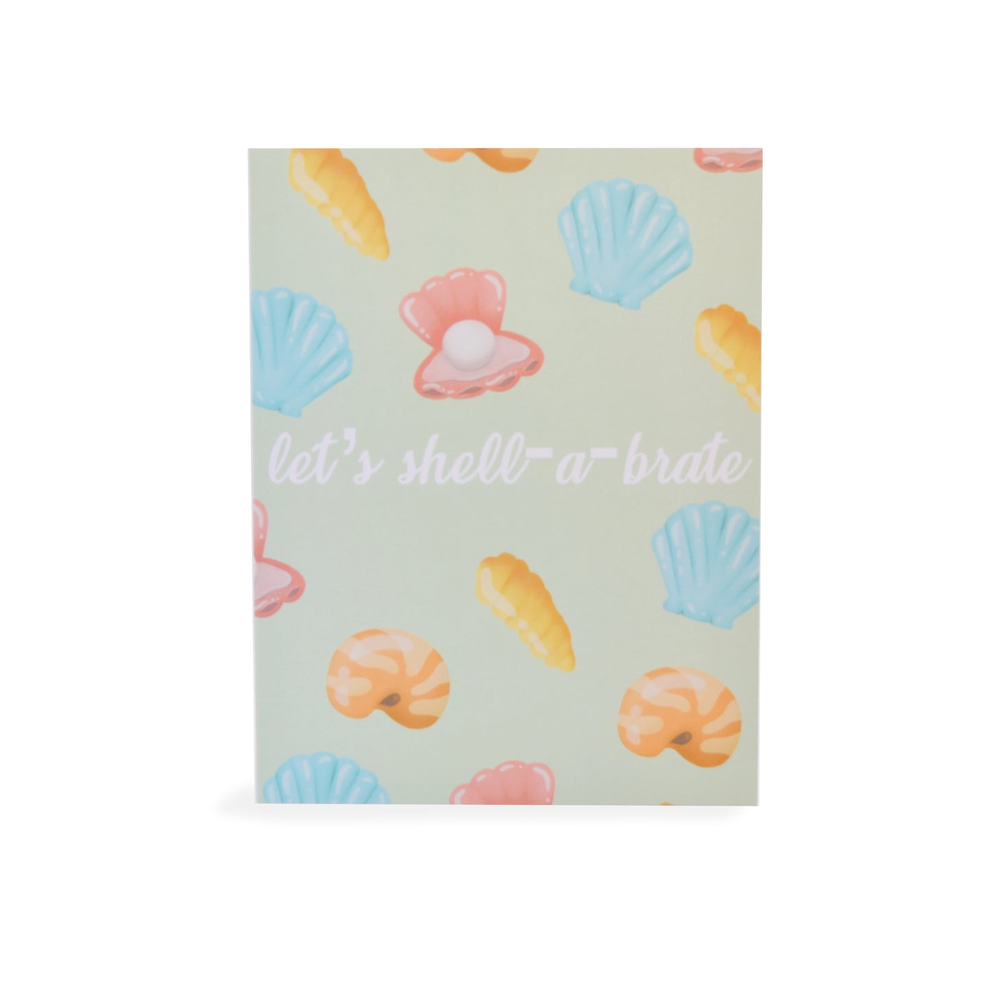 Let's Shell-a-brate Greeting Card