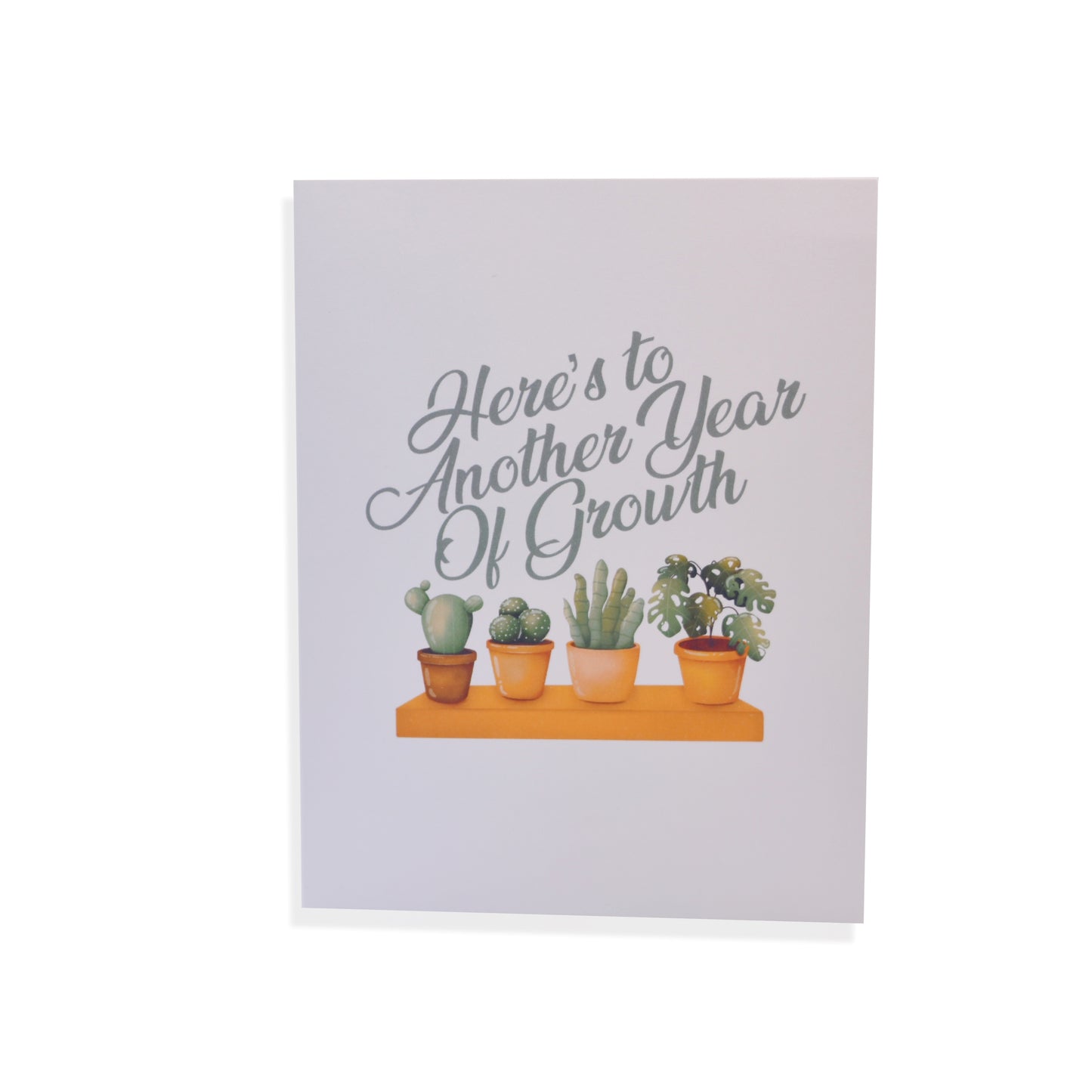Here's To Another Year of Growth Greeting Card