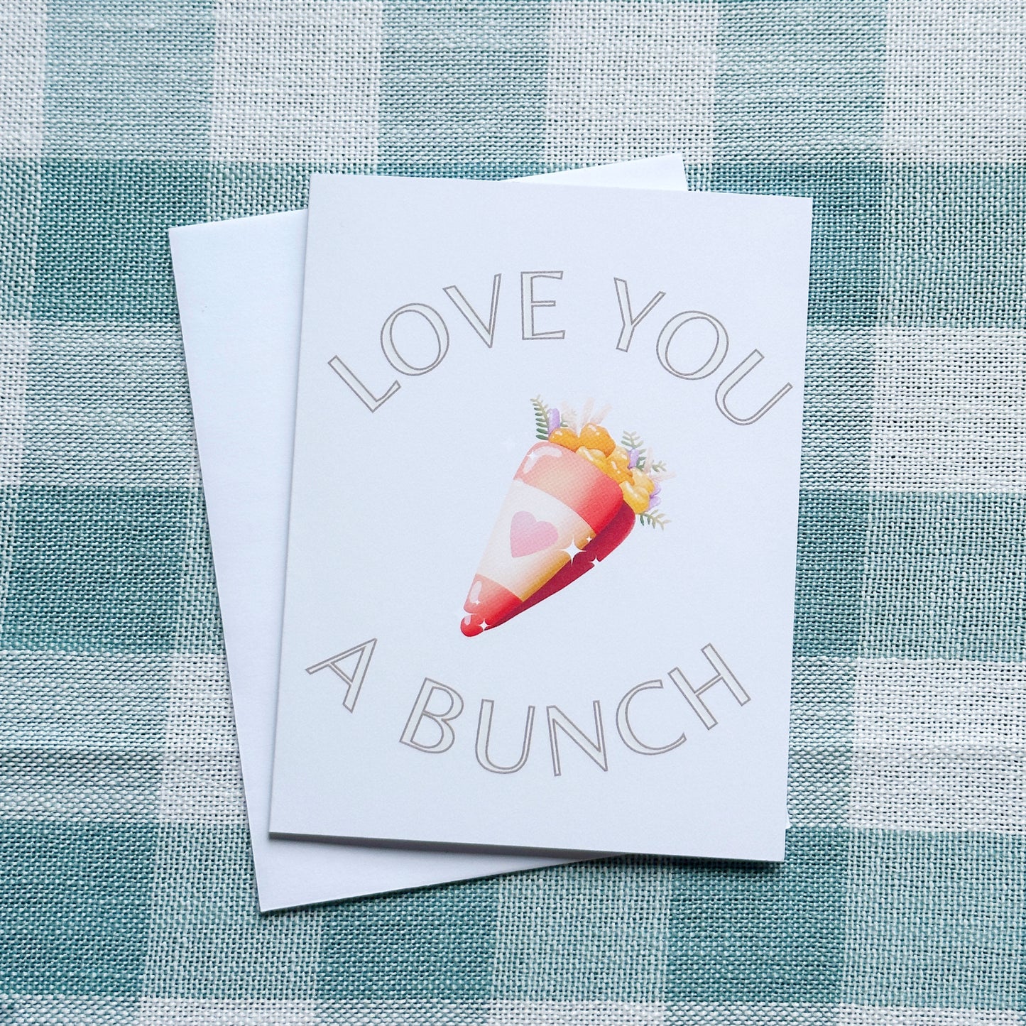 Love You A Bunch Greeting Card