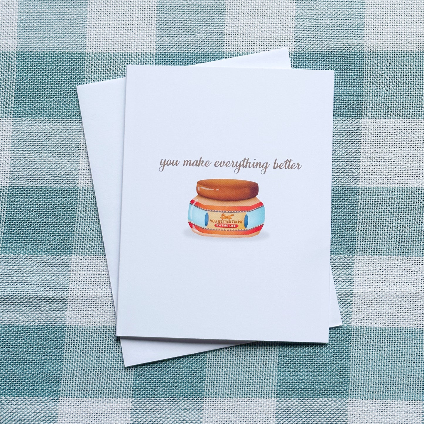 Tiger Balm 'You Make Everything Better Greeting Card