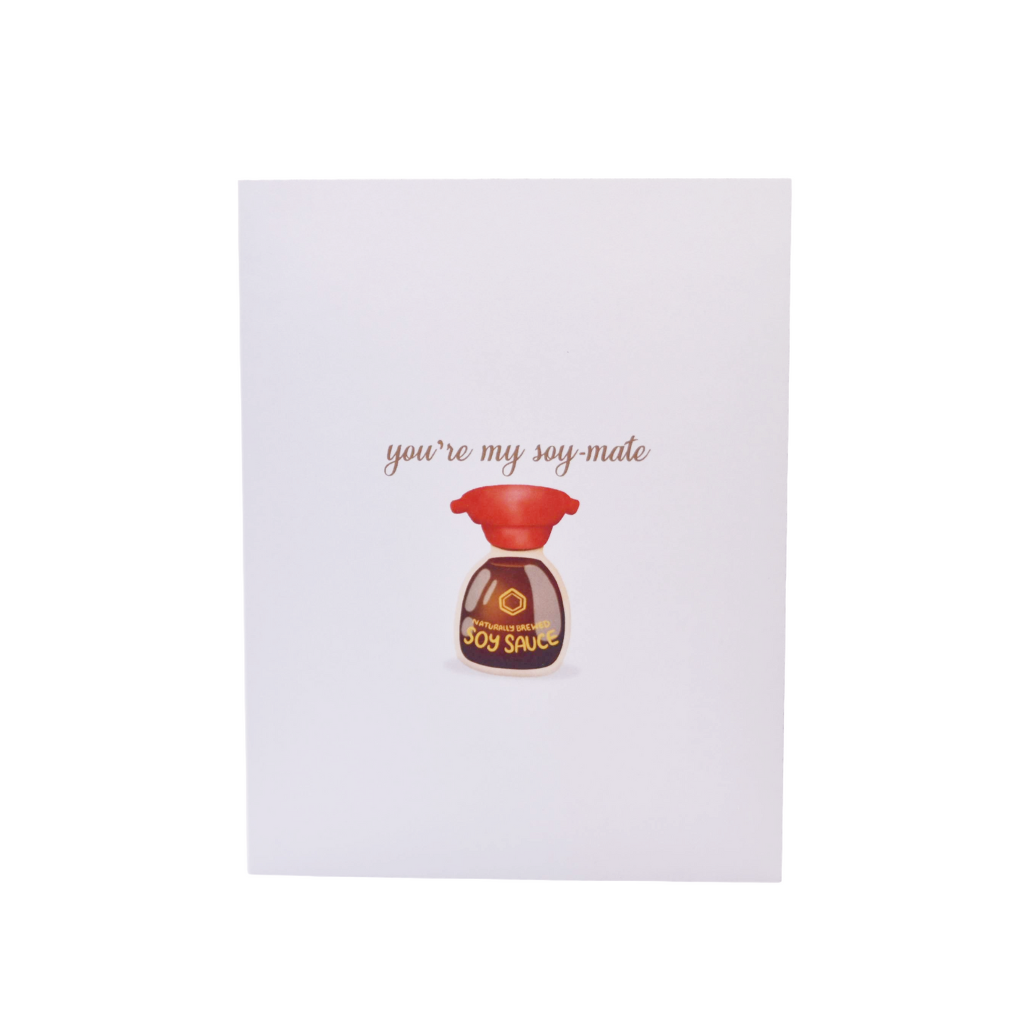 You're My Soy-mate Greeting Card